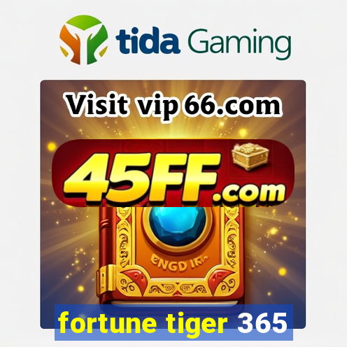 fortune tiger 365